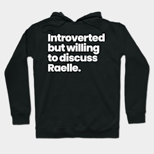 Introverted but willing to discuss Raelle - Motherland: Font Salem Hoodie